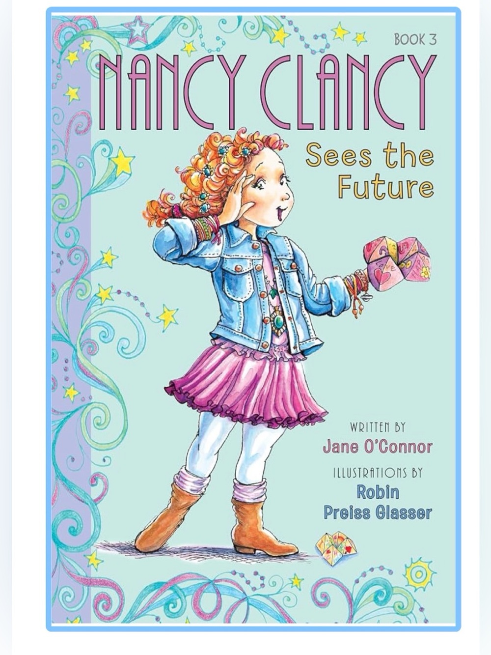 Fancy Nancy: Nancy Clancy Sees the Future Chapter Book #3 by Jane O’Connor